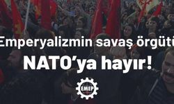 EMEP’ten NATO zirvesi açıklaması: NATO üyeliğinde ısrar etmek ABD’nin askeri olmak demektir