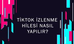 TikTok İzlenme Hilesi ile Videolarınıza Hızlı Destek