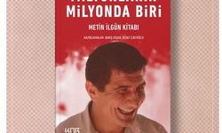 'Milyonların Milyonda Biri’ raflarda: Metin İlgün’ün mücadele dolu hayatına dair kitap yayınlandı