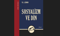 “Sosyalizm ve Din”: Lenin’in İnanç, Bilinç ve Özgürleşme Üzerine Yaklaşımı