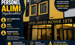 David Moser 1878 Hotel personel alımı yapacak: Farklı pozisyonlarda kadın ve erkek çalışan aranıyor