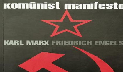 Komünist Manifesto: Kapitalizmin Eleştirisi ve Sosyalizmin Bildirisi