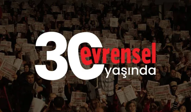 Evrensel gazetesi 30 yaşında