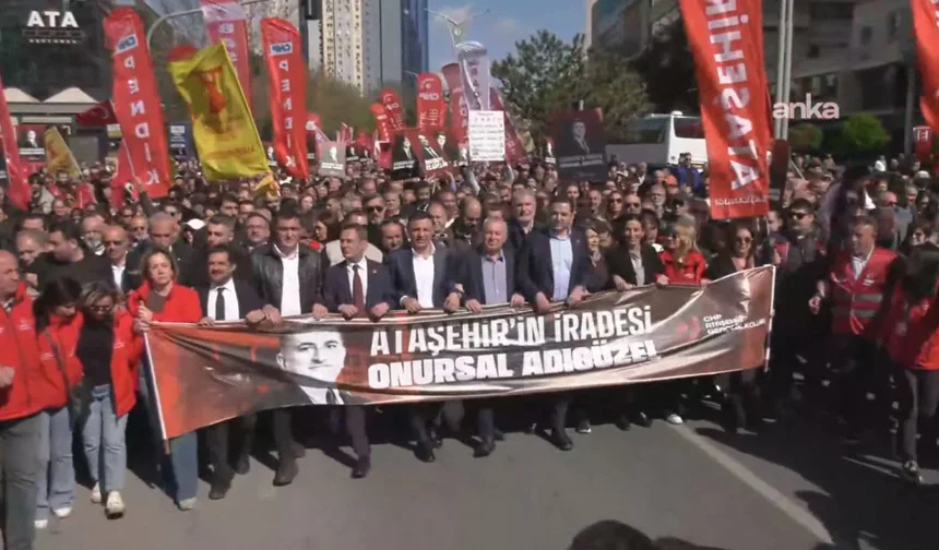 CHP'den Onursal Adıgüzel için Ataşehir'de yürüyüş: Miting için çağrı yapıldı