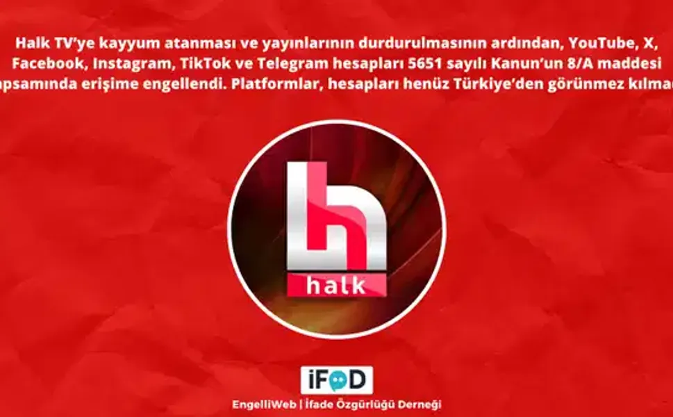 Halk TV'nin sosyal medya hesaplarına da erişim engeli kararı